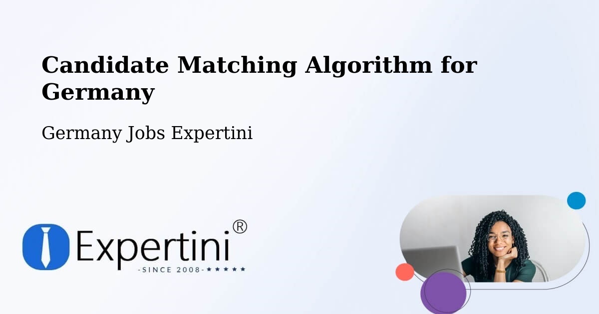 Candidate Matching Algorithm Overview – Gochsheim - Germany Jobs Expertini