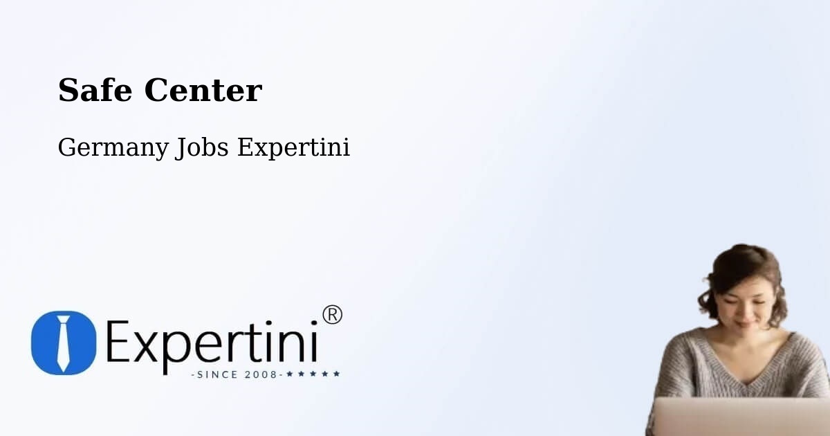Safety Center – Gochsheim - Germany Jobs Expertini